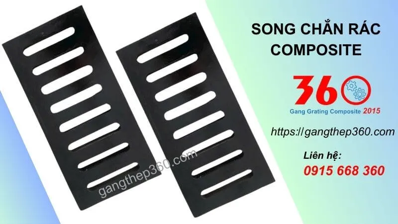 Song chắn rác composite