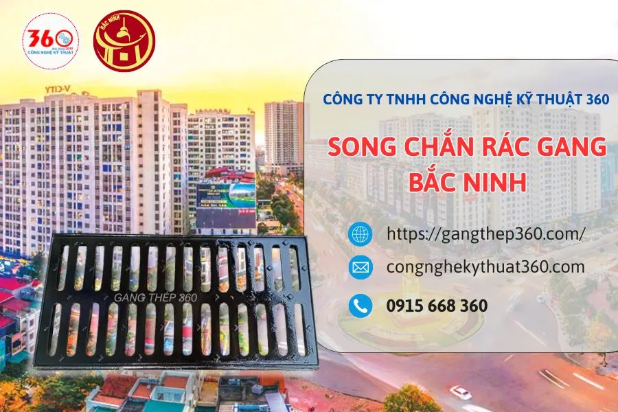 song chắn rác gang Bắc Ninh