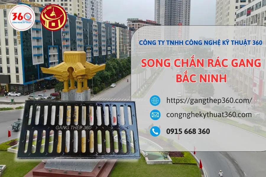 song chắn rác gang Bắc Ninh