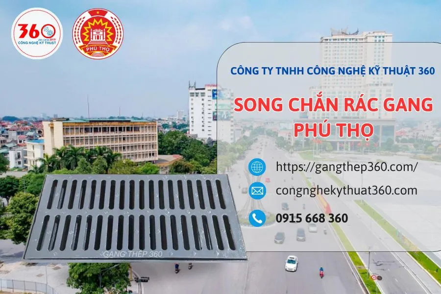 song chắn rác gang Phú Thọ