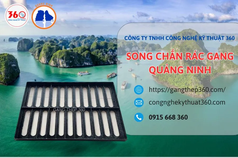 song chắn rác gang Quảng Ninh