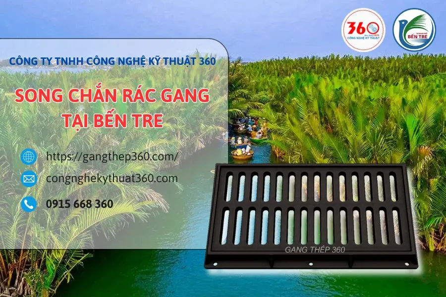 song chắn rác gang tại Bến Tre