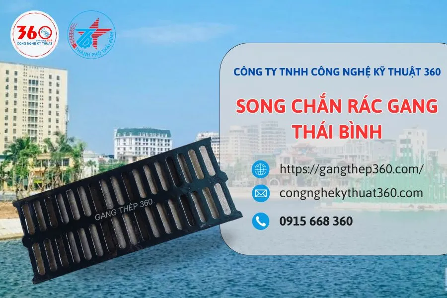 song chắn rác gang Thái Bình