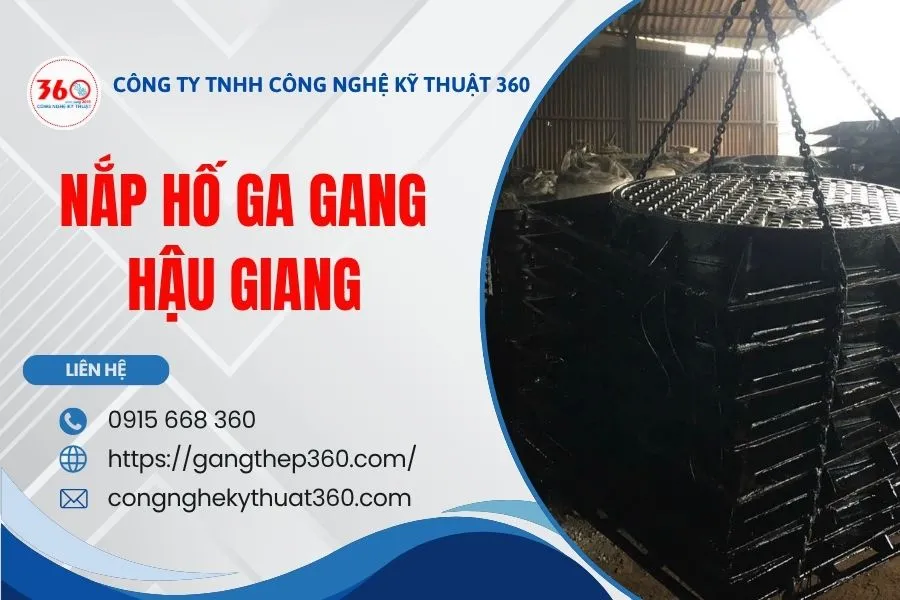 Báo Giá Nắp Hố Ga Gang Hậu Giang
