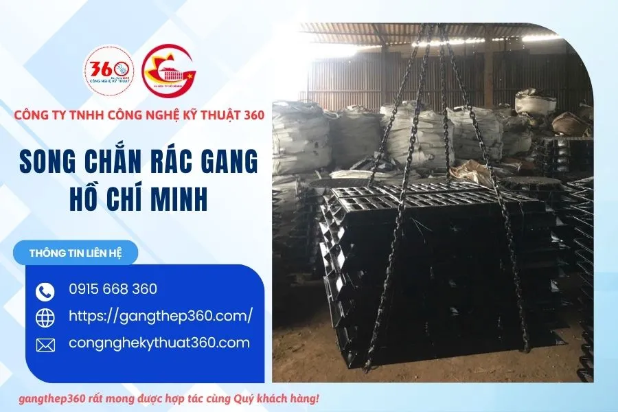 Báo Giá Song Chắn Rác Gang Hồ Chí Minh