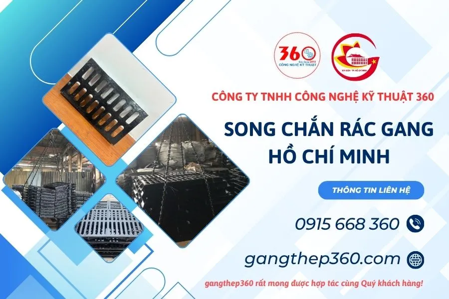 Báo Giá Song Chắn Rác Gang Hồ Chí Minh