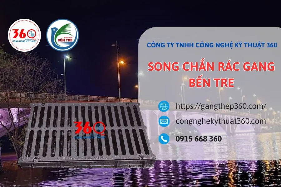 song chắn rác gang Bến Tre