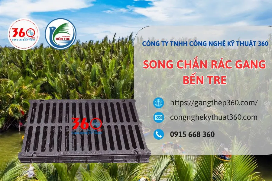 song chắn rác gang Bến Tre