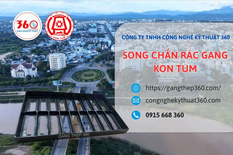 song chắn rác gang Kon Tum