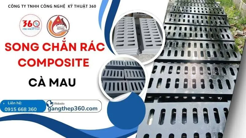 song chắn rác composite cà mau