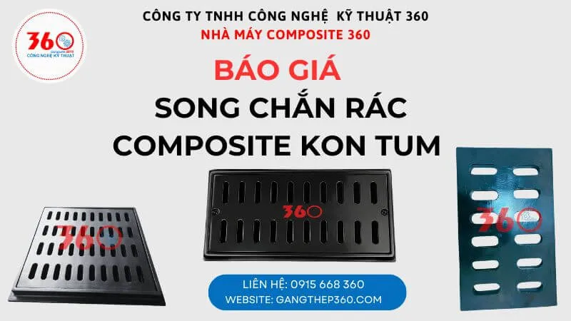 Báo giá song chắn rác composite Kon Tum